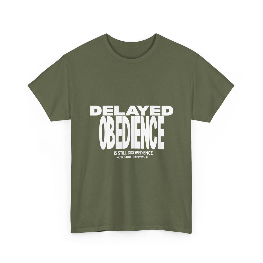 Delayed Obedience is STILL Disobedience
