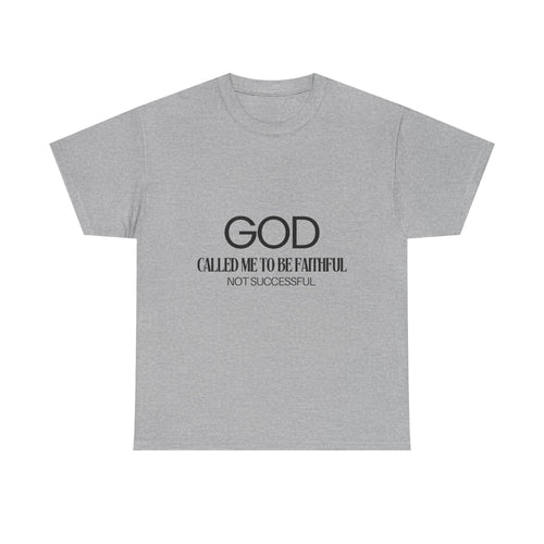 God called me to be faithful
