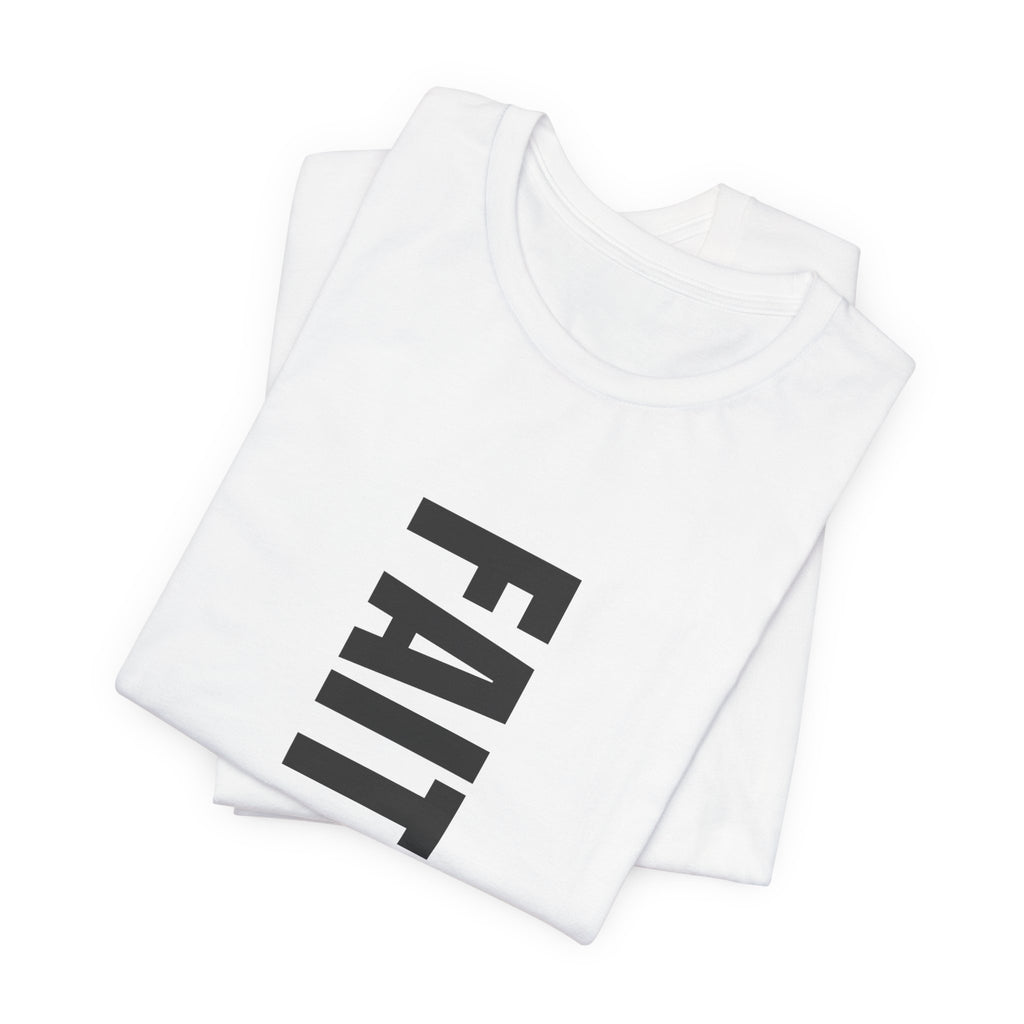 Faith IS THE Foundation | Unisex Tee