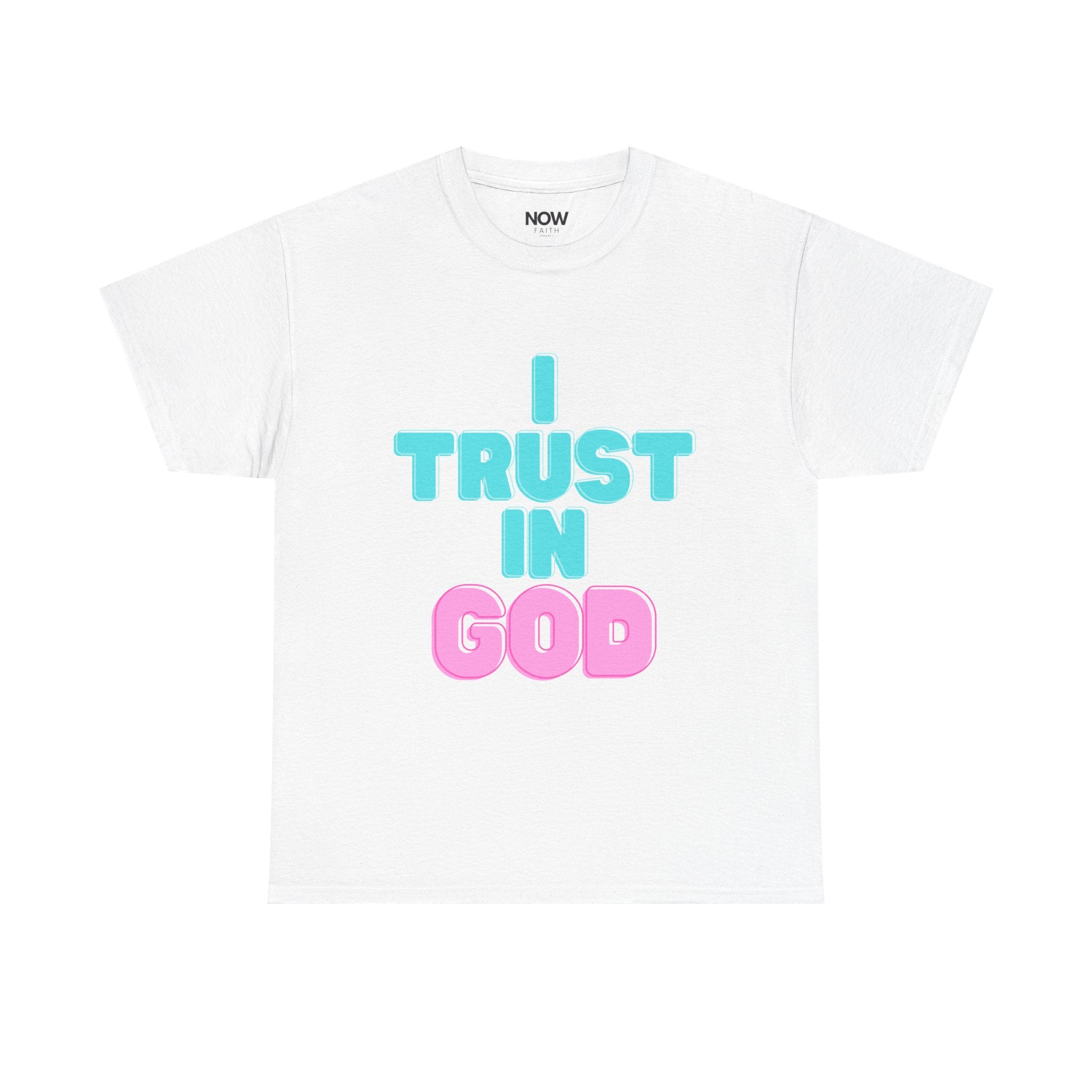 I Trust in God | I Know He Won’t Fail