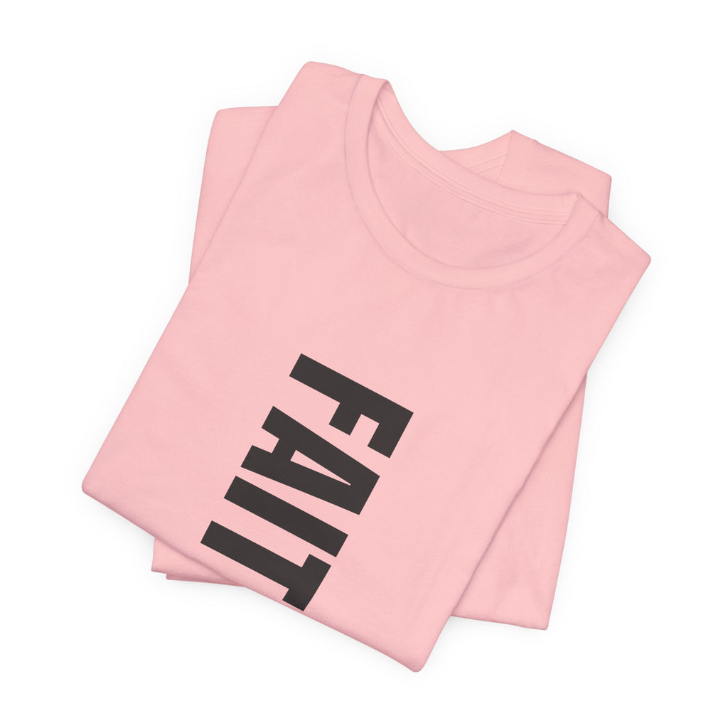 Faith IS THE Foundation | Unisex Tee
