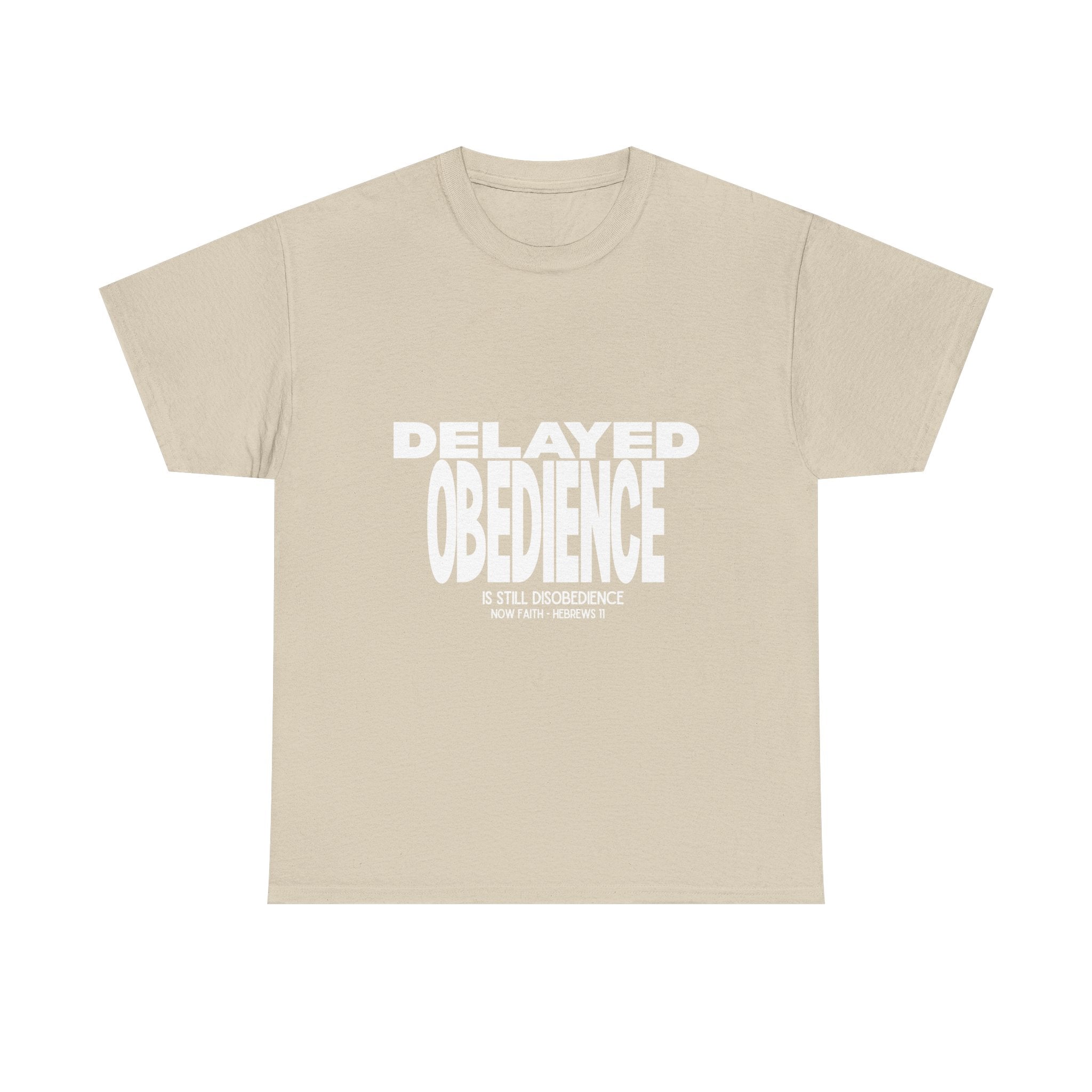 Delayed Obedience is STILL Disobedience