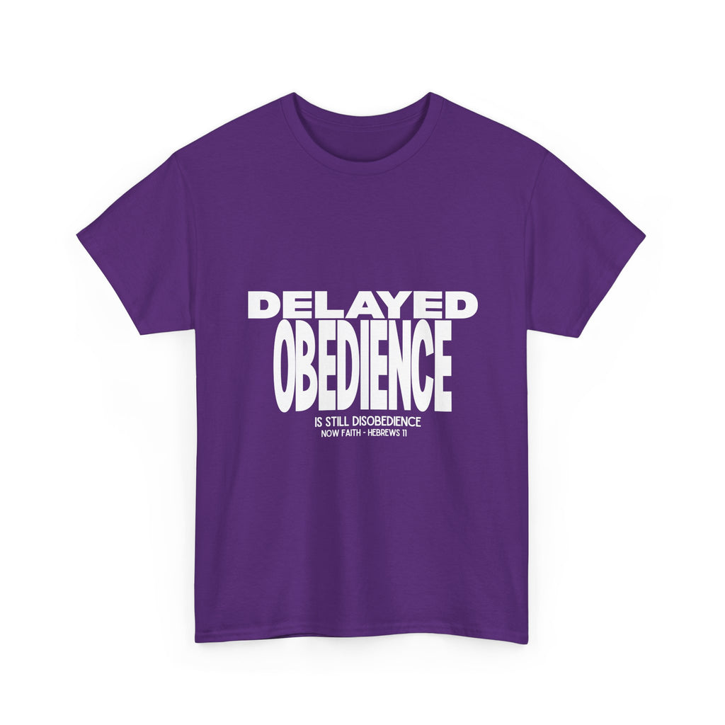 Delayed Obedience is STILL Disobedience
