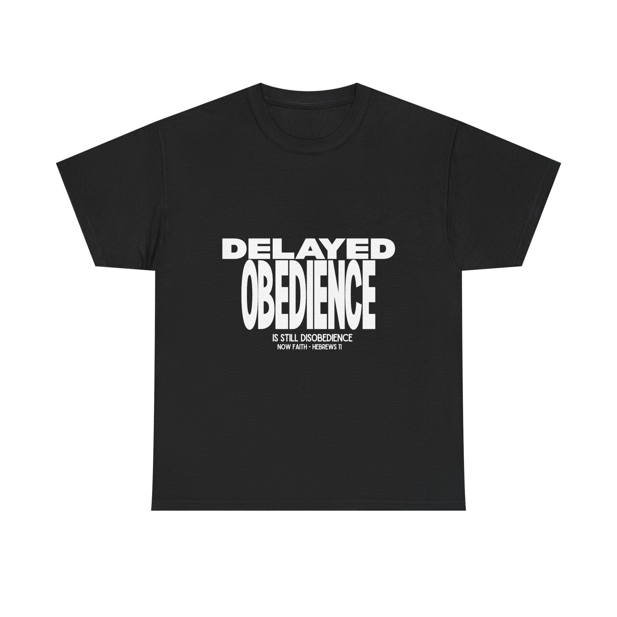 Delayed Obedience is STILL Disobedience