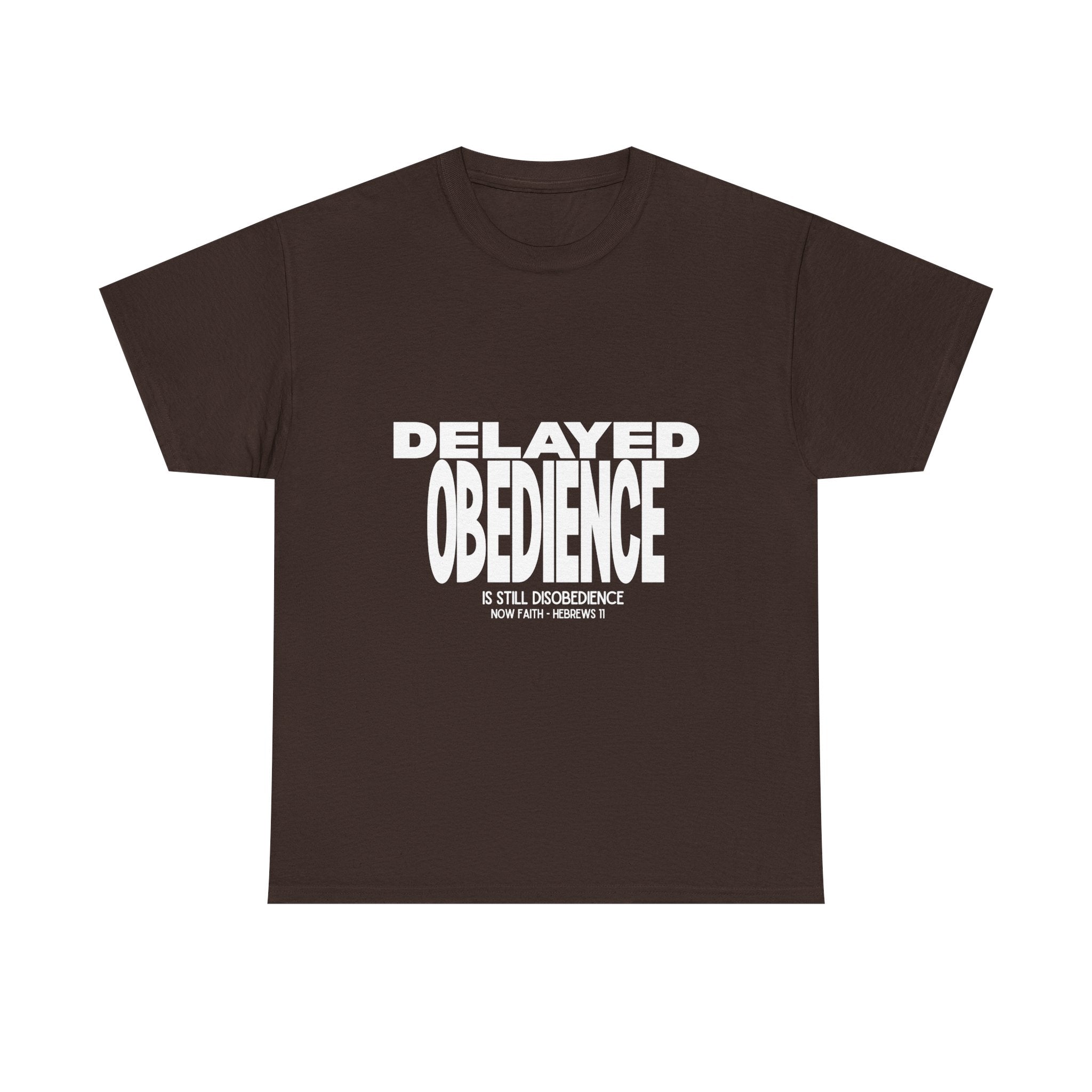 Delayed Obedience is STILL Disobedience