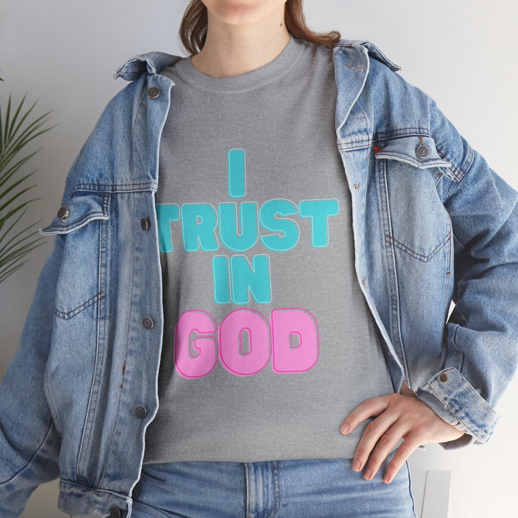 I Trust in God | I Know He Won’t Fail