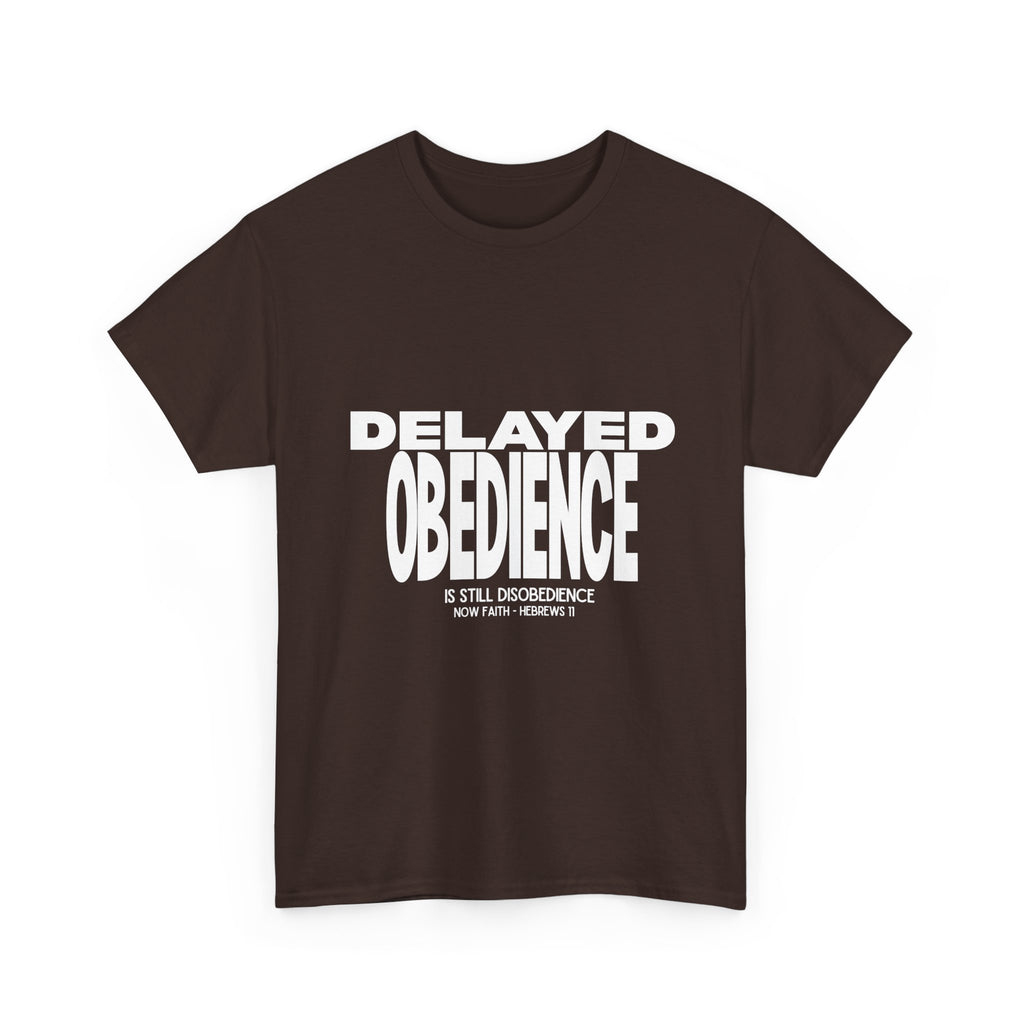 Delayed Obedience is STILL Disobedience