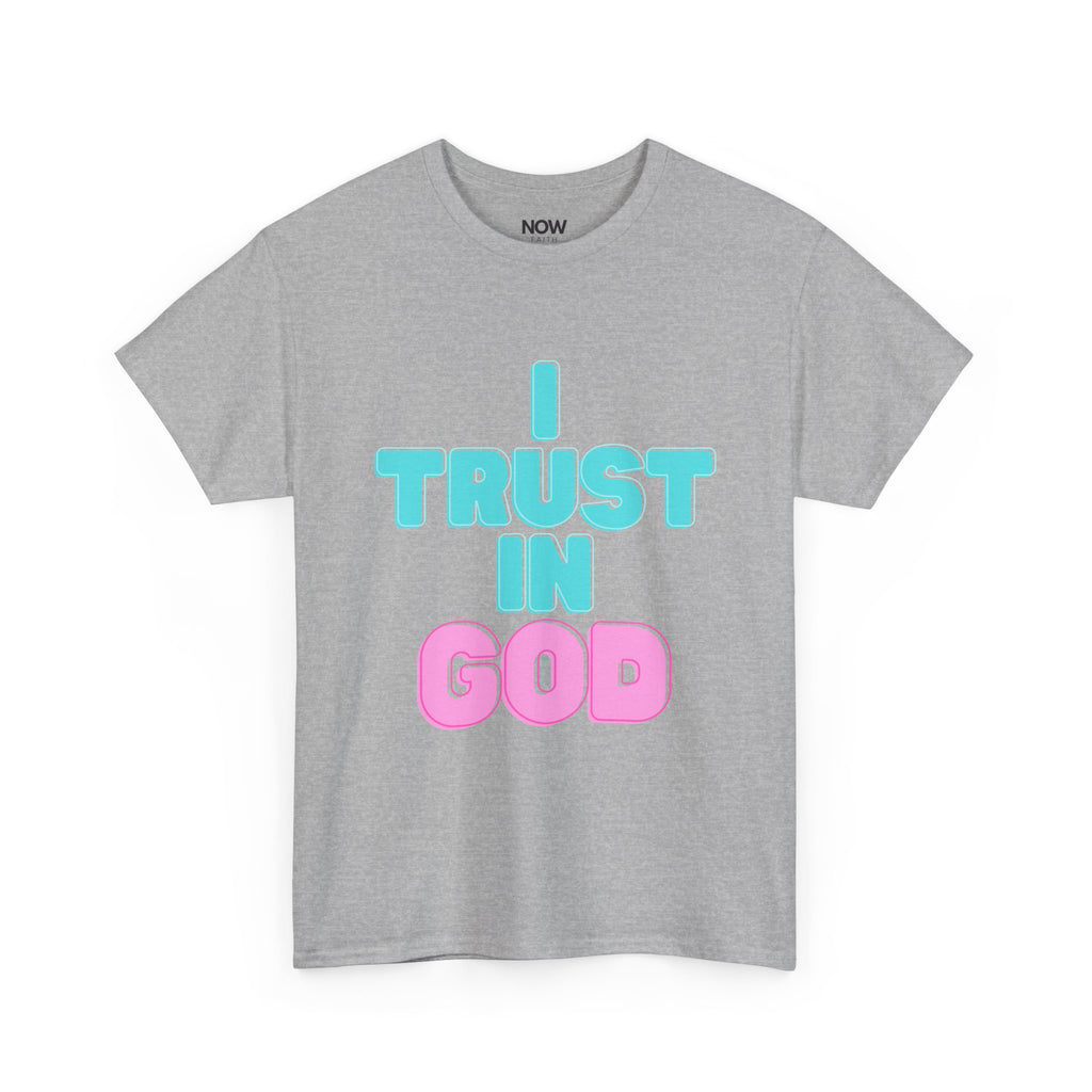 I Trust in God | I Know He Won’t Fail