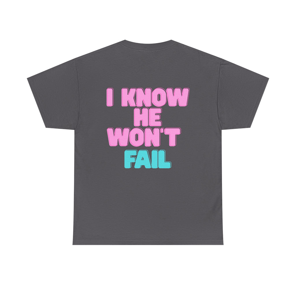 I Trust in God | I Know He Won’t Fail