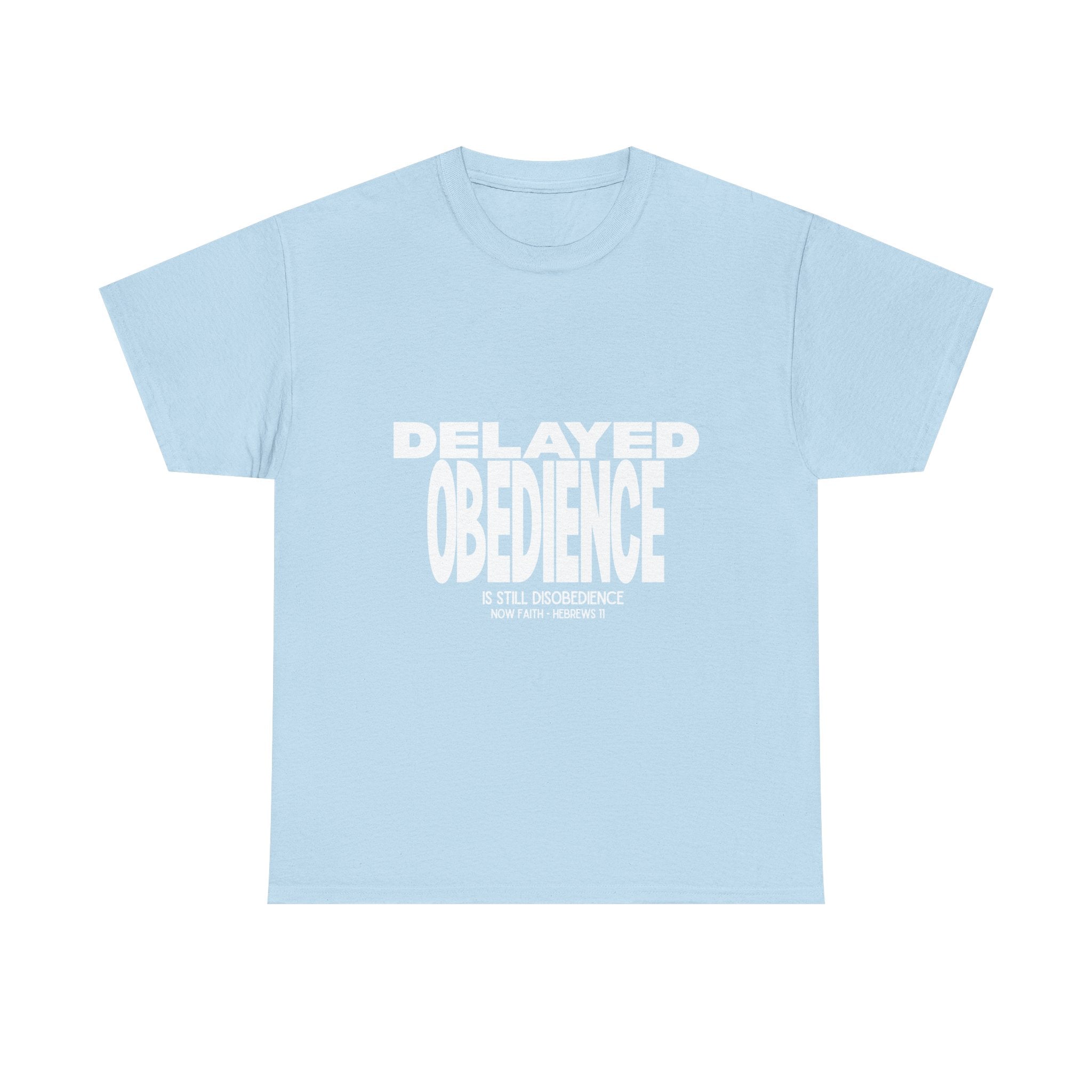 Delayed Obedience is STILL Disobedience