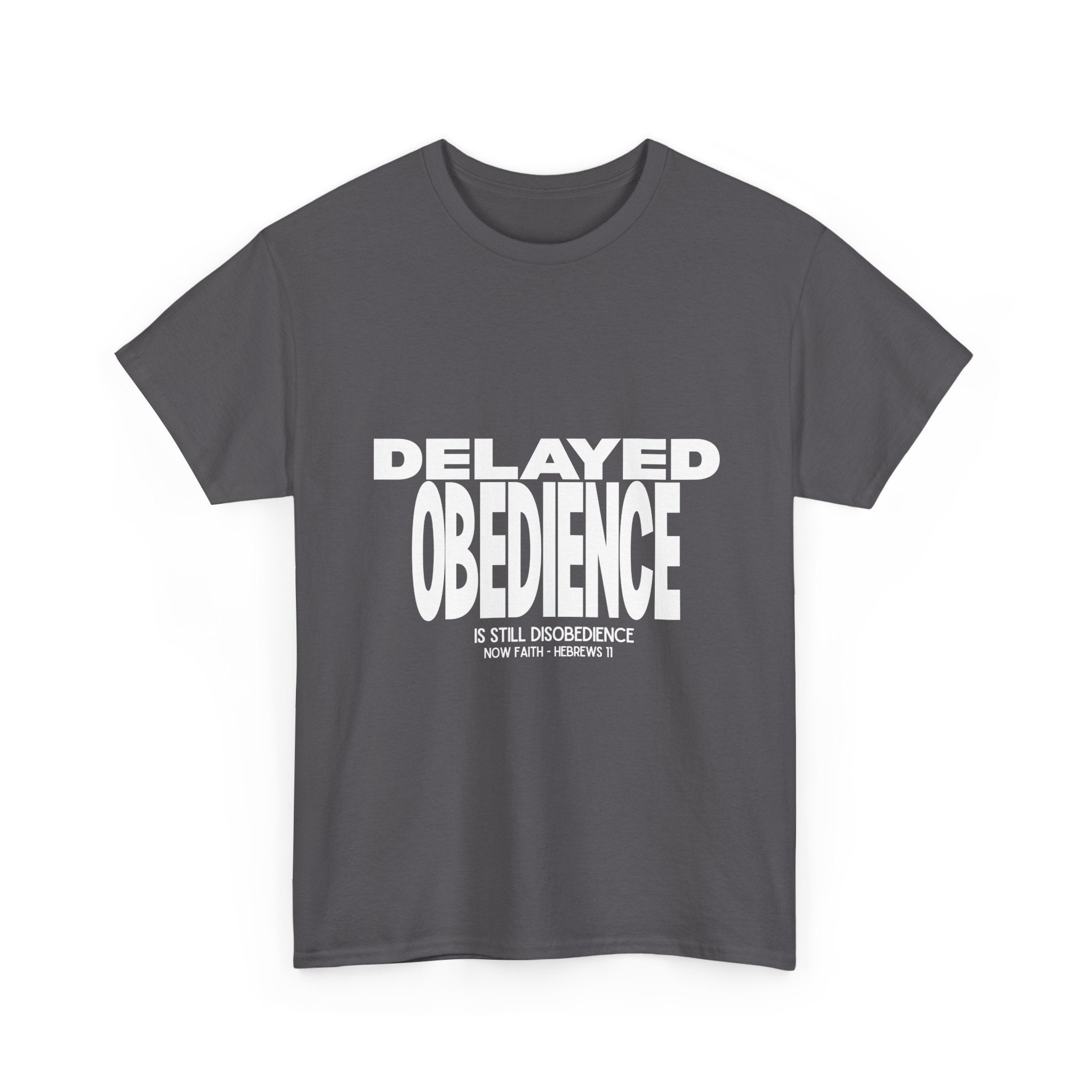 Delayed Obedience is STILL Disobedience