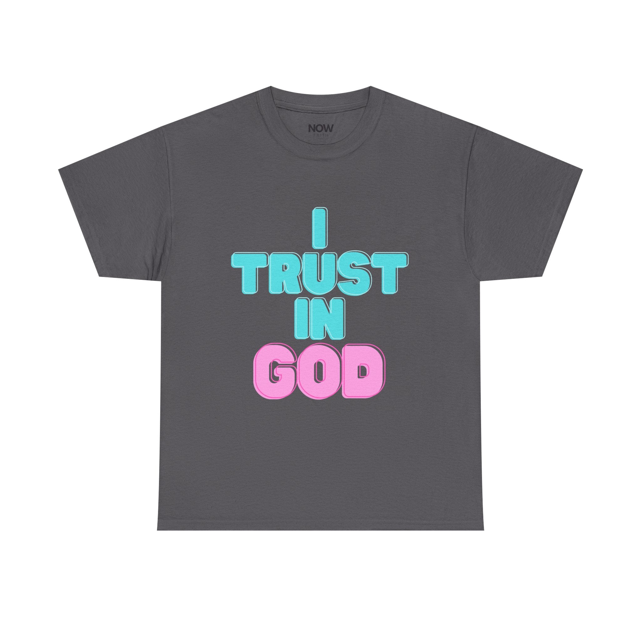 I Trust in God | I Know He Won’t Fail