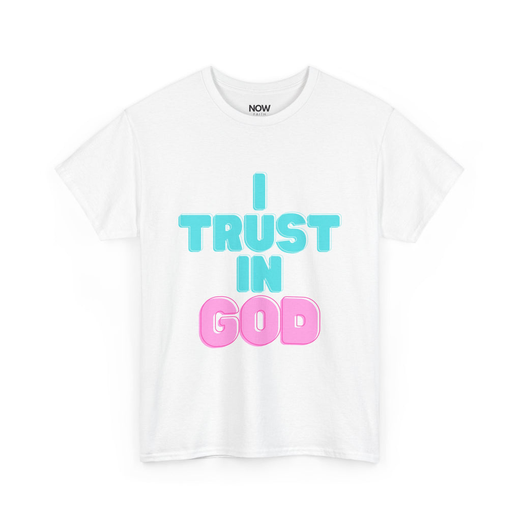 I Trust in God | I Know He Won’t Fail