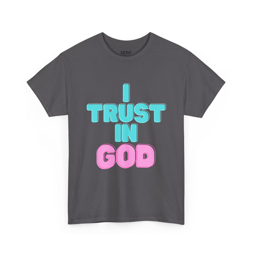 I Trust in God | I Know He Won’t Fail
